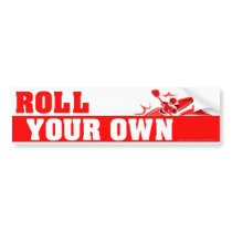 RollYourOwnRed bumper stickers