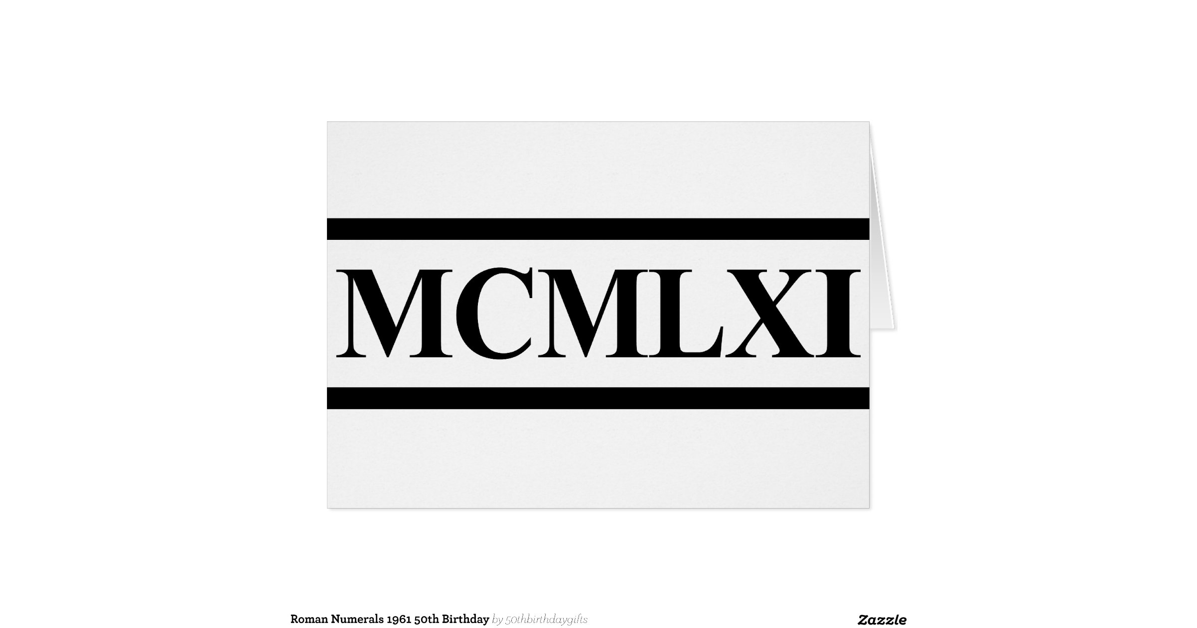 Roman numerals 1961 50th birthday greeting card 