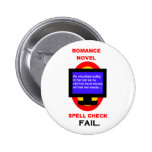 Romance Novel Spell Check Fail Funny Pinback Button