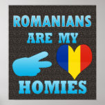 Romanians are my Homies posters