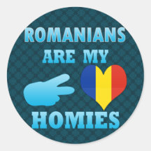 Romanians are my Homies Stickers