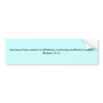 Romans 12:12 bumper stickers by HeavenlyBumper Romans 12:12 bumper stickers