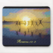 Romans 12: 2...Mousepad