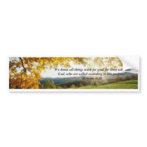 Romans 8:28 bumper stickers by LizzieGee Romans 8:28 bumper stickers