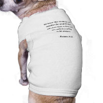 ROMANS 8:28 DOG TEE SHIRT