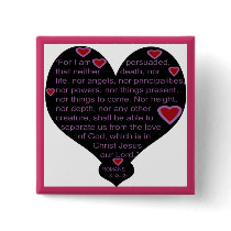 Romans 8:38-39 Heart  button