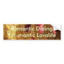 Romantic Dating : Tor-mantic LoveLife bumper stickers
