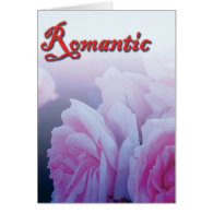 Romantic, rose greeting cards