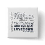 Romeo & Juliet Love Quote Pinback Buttons