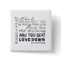 Romeo & Juliet Love Quote buttons by shakespeareshoppe Romeo & Juliet Love Quote buttons