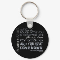 Romeo & Juliet Love Quote keychains by shakespeareshoppe Romeo & Juliet Love Quote keychains