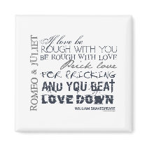 Romeo & Juliet Love Quote magnets by shakespeareshoppe Romeo & Juliet Love Quote magnets