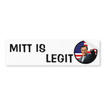 Romney 2012 Bumper Sticker Mitt is Legit