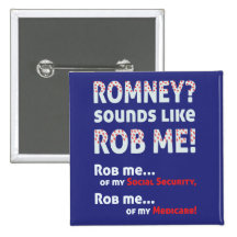 Romney anti "Romney me suena como Rob!" Político Pin