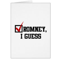 Romney, I guess Greeting Cards