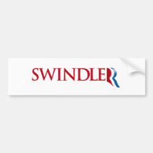 Romney is a Swindler Bumper Stickers