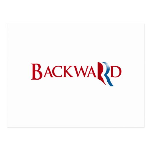 Romney is Backward.png Postcards