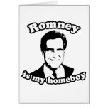 ROMNEY IS MY HOMEBOY GREETING CARDS
