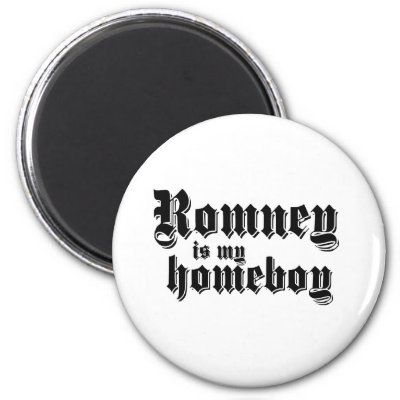 ROMNEY IS MY HOMEBOY REFRIGERATOR MAGNETS