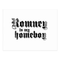 ROMNEY IS MY HOMEBOY postcards