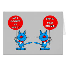 Romney is nuts vote for Obama Cards