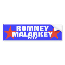 Romney Malarkey 2012 bumper sticker