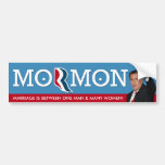Romney - Marriage is 1 man and many women! Bumper Stickers