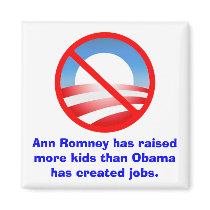 Romney Raised More Kids Than Obama Created Jobs Refrigerator Magnets