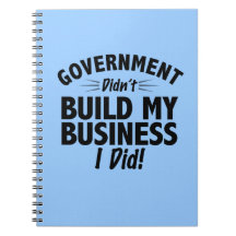 Romney Ryan - Government Didn't Build My BUsiness Spiral Note Books