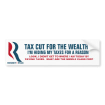 Romney - Tax Cut for the top 5% of income earners Bumper Stickers