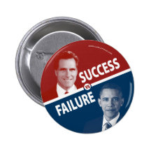 Romney Vs. Obama - Success Vs. Failure Pinback Buttons