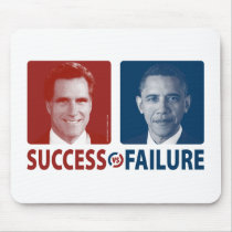 Romney Vs. Obama - Success Vs. Failure Mousepad