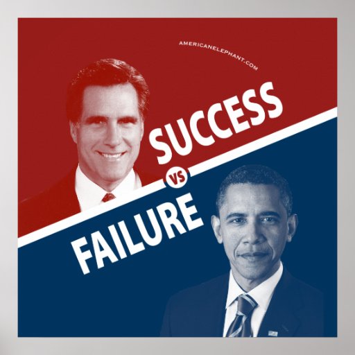 Romney Vs. Obama - Success Vs. Failure Poster 