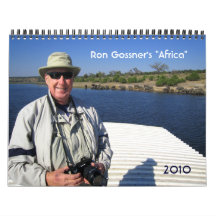Ron Gossner's "Africa", 2010 Wall Calendars