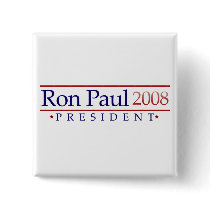 Ron Paul 2008 Presidential Button by mrfusty Ron Paul 2008 Presidential Button