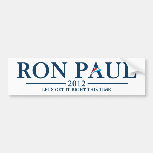 Ron Paul 2012 - Let's get it this time Bumper Stickers