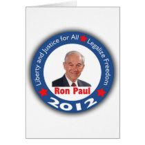 Ron Paul 2012: Liberty & Justice for All! Greeting Card