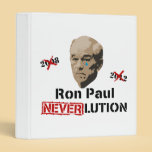 Ron Paul 2012 Revolution Neverlution binders