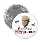 Ron Paul 2012 Revolution Neverlution Pinback Buttons