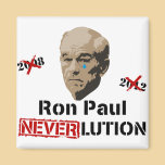 Ron Paul 2012 Revolution Neverlution magnets