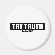 Ron Paul 2012: Try Truth Magnet