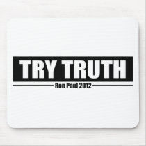 Ron Paul 2012: Try Truth Mouse Pads