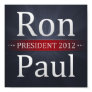 Ron Paul for President 2012 Campaign Poster Ron Paul for President 2012 Campaign Poster