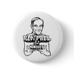 Ron Paul Is My Homeboy Pins