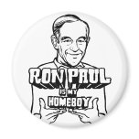 Ron Paul Is My Homeboy Refrigerator Magnet