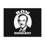 Ron Paul is my homeboy postcards