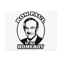Ron Paul is my homeboy postcards