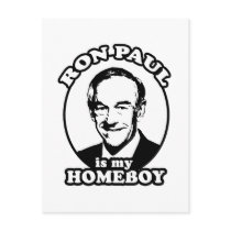 Ron Paul is my homeboy postcards