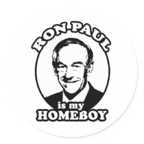 Ron Paul is my homeboy stickers