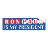 Ron Paul Is My President Bumper Sticker bumpersticker